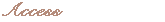Access